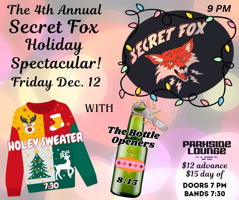 4th Annual Secret Fox Holiday Spectacular 1