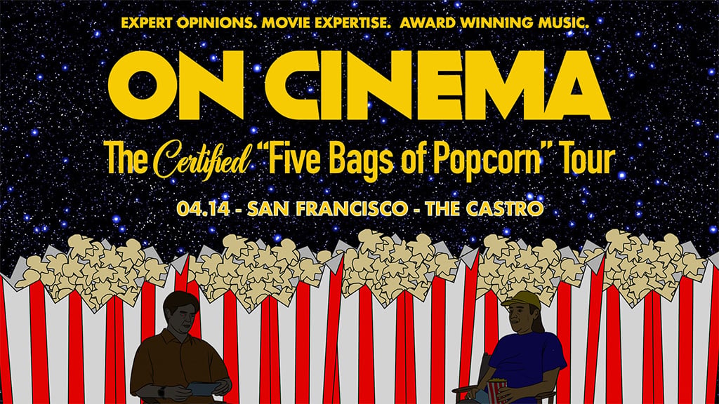 On Cinema Live! - The Certified Five Bags of Popcorn Tour 1