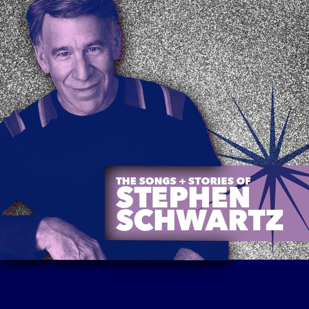The Songs + Stories of Stephen Schwartz 1
