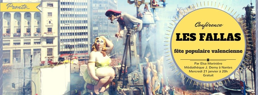 Les Fallas, fête populaire valencienne Conférence 1