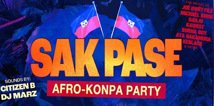 SAK PASE: AFRO-KONPA PARTY W/ CITIZEN B & DJ MARZ 1