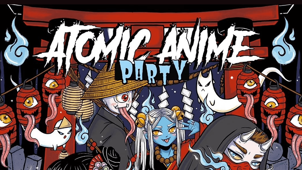 Atomic Anime Party 1