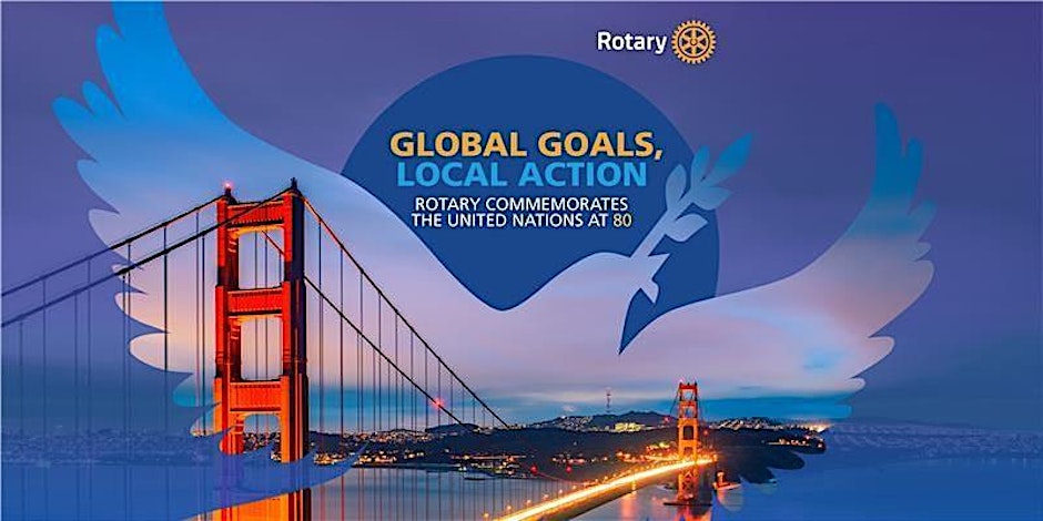 Global Goals, Local Action: Rotary Commemorates the United Nations at 80 1