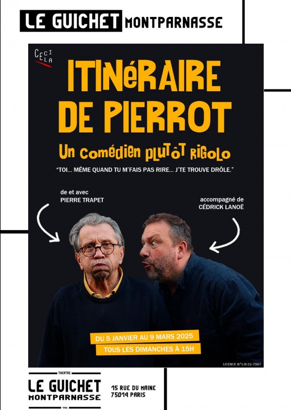 Itinéraire de Pierrot, un comédien plutôt rigolo 1