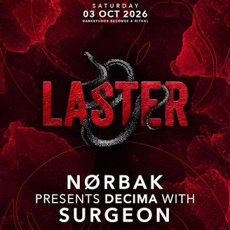 Laster Club presents DÉCIMA by NØRBAK with SURGEON