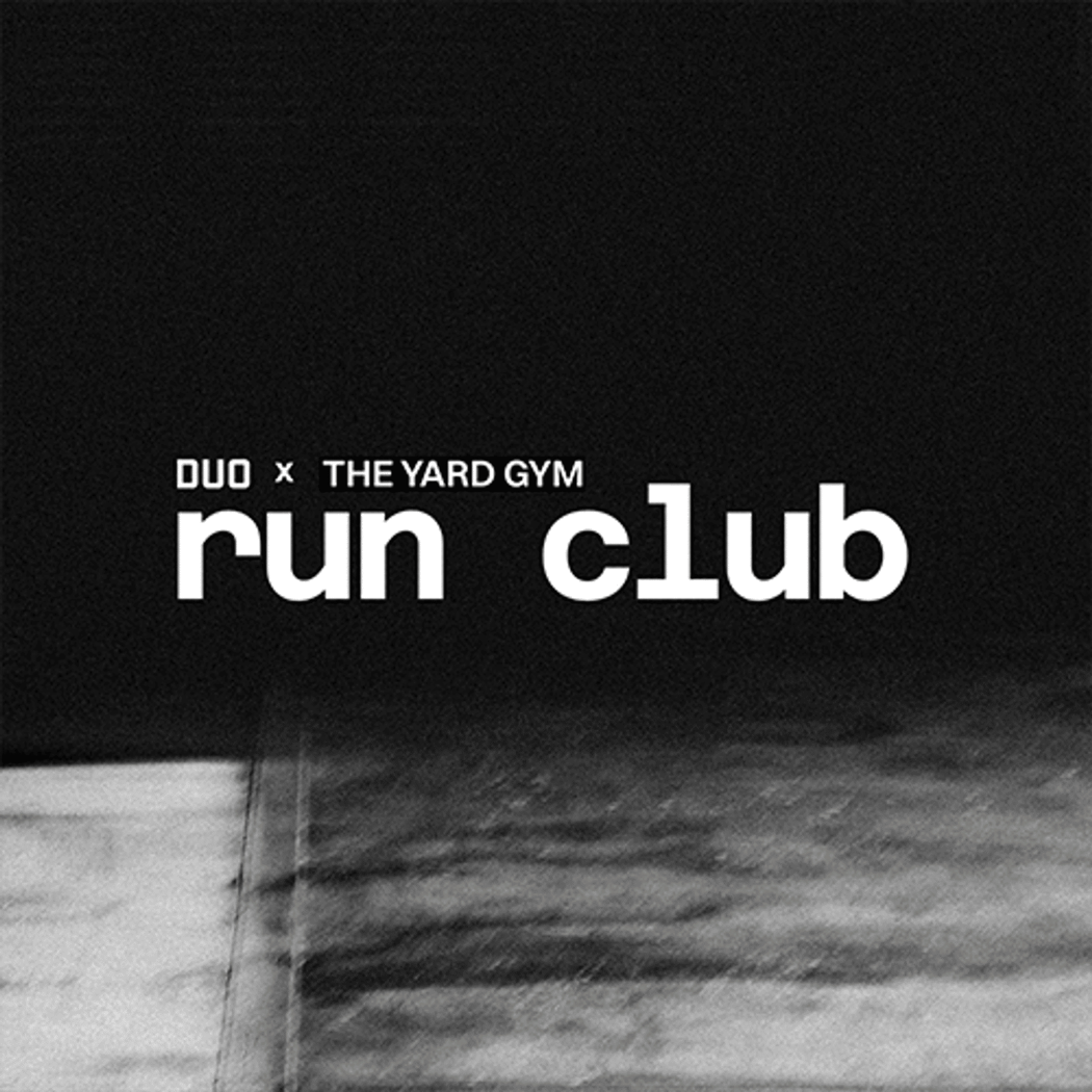 DUO x The Yard Gym - Run Club