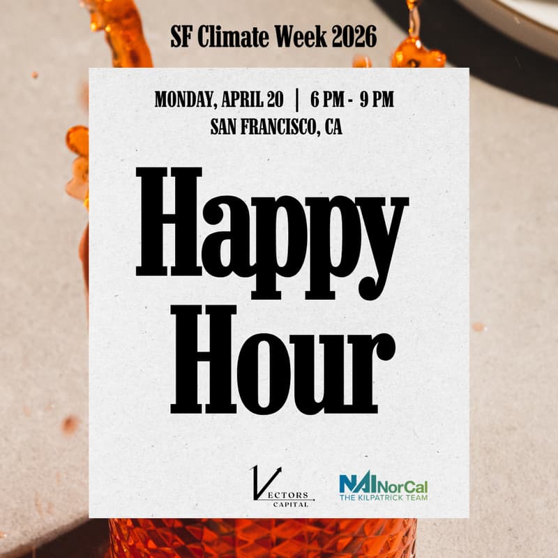 SF Climate Week 2026: Founders, Investors & LP Happy Hour 1