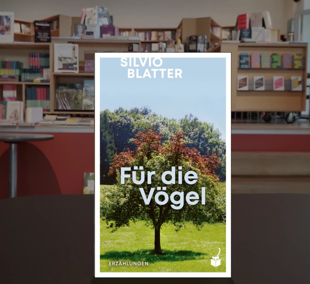 Silvio Blatter ● For the birds