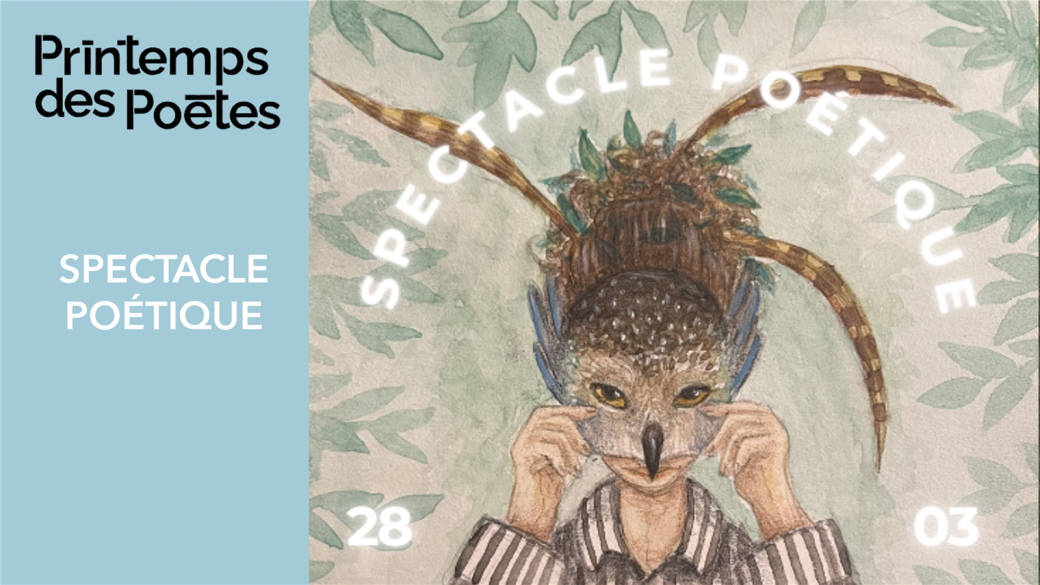 Printemps des Poètes 2026 : Spectacle poétique 1