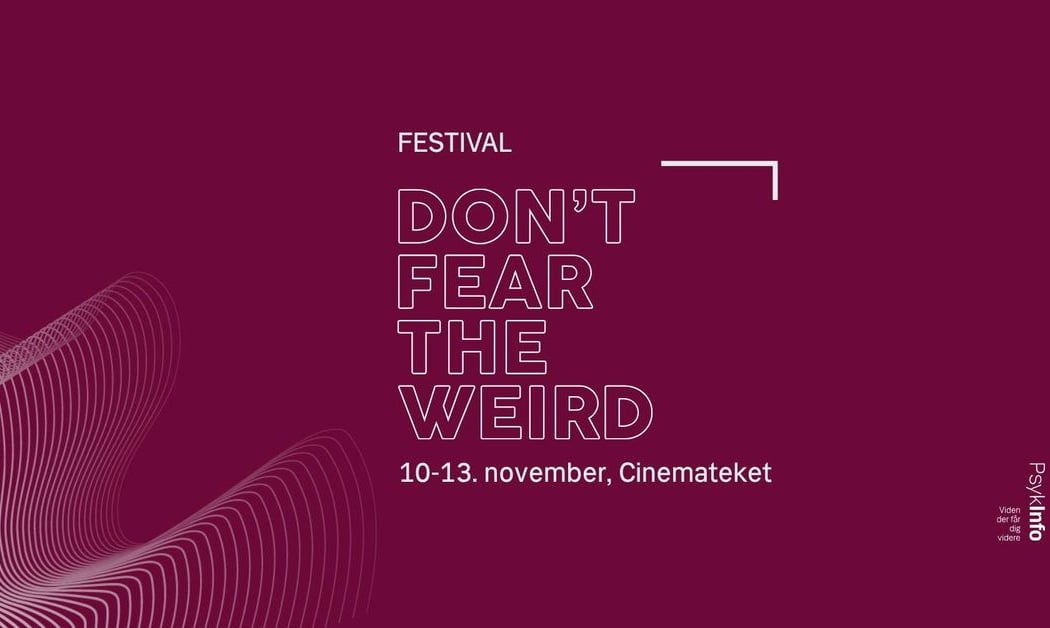 Don't Fear the Weird Festival 2026