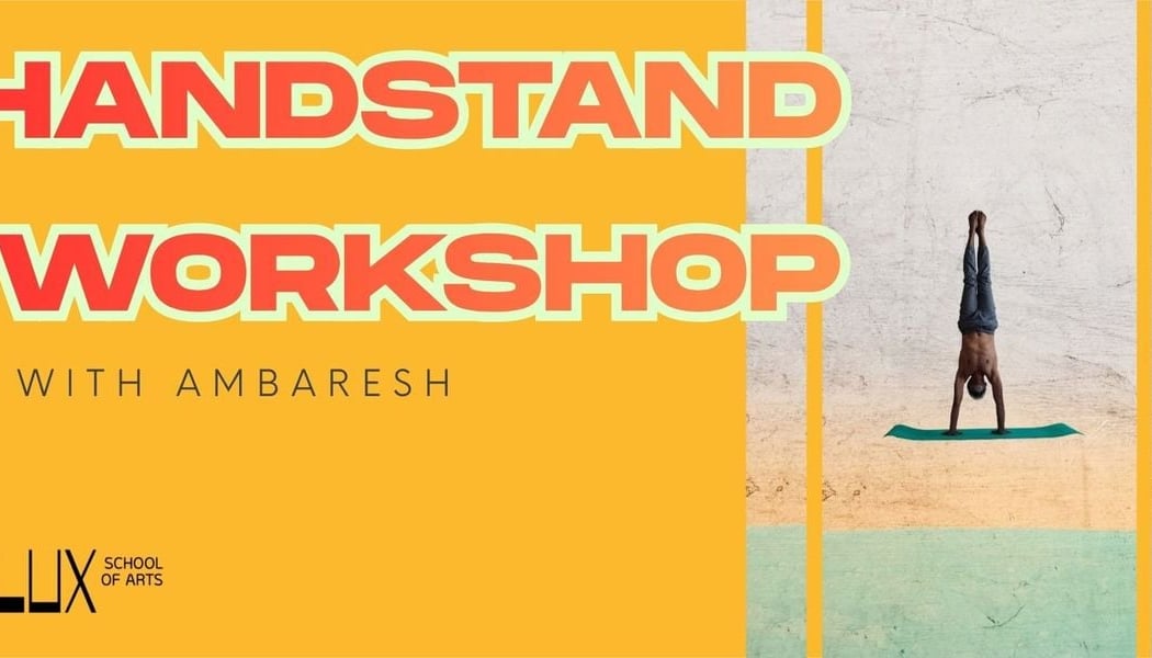 Handstand Workshop with Ambaresh at FLUX Bangalore