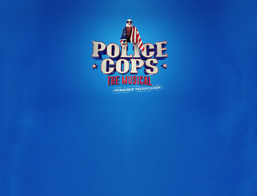 Police Cops The Musical: Workshop Presentation