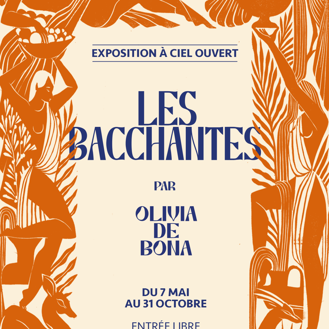 EXPOSITION – LES BACCHANTES PAR OLIVIA DE BONA