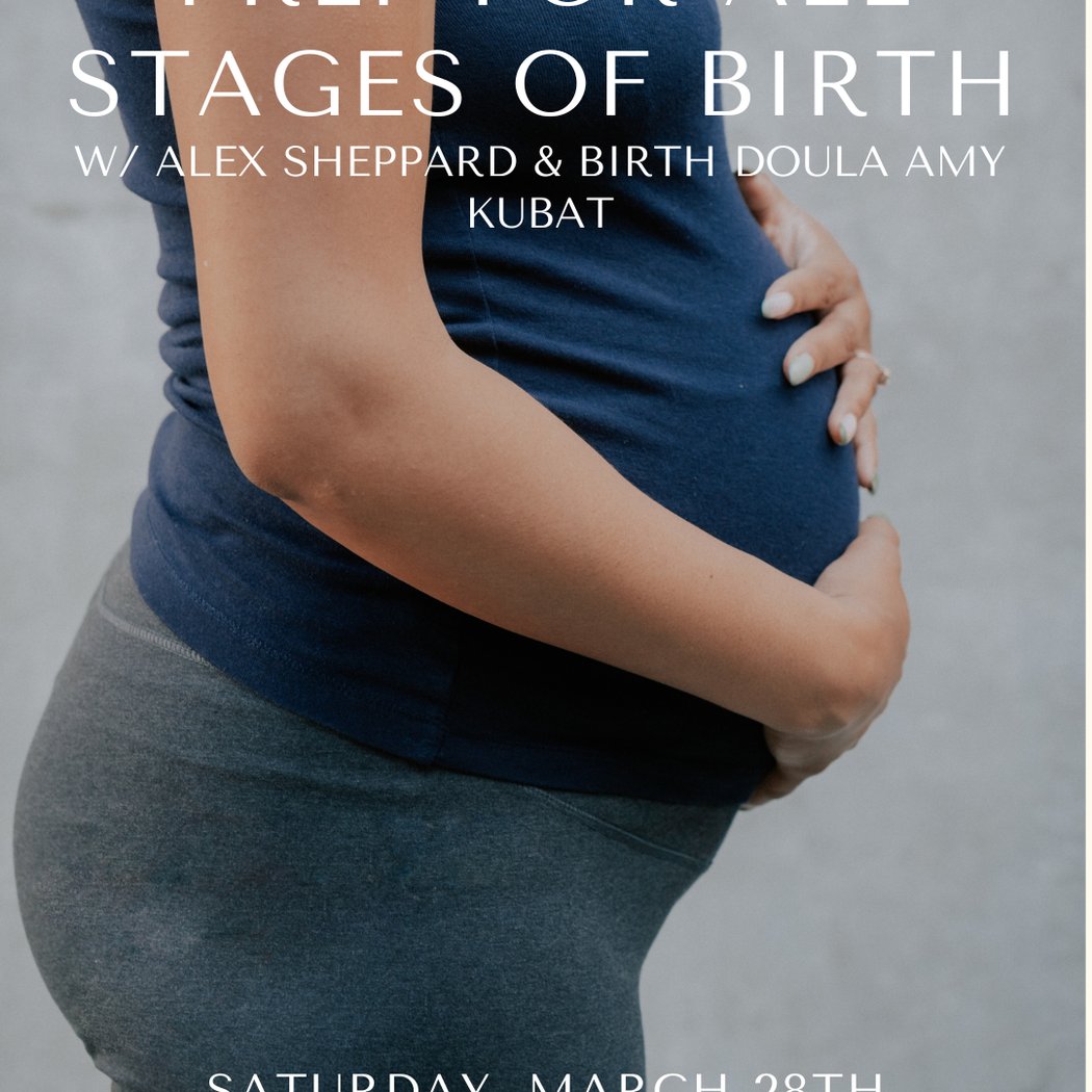 Prep for All Stages of Birth with Alex Sheppard & Amy Kubat 1