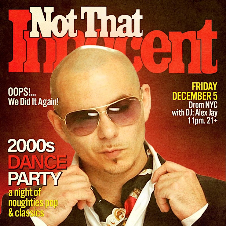 NOT THAT INNOCENT [2000s DANCE PARTY] 1