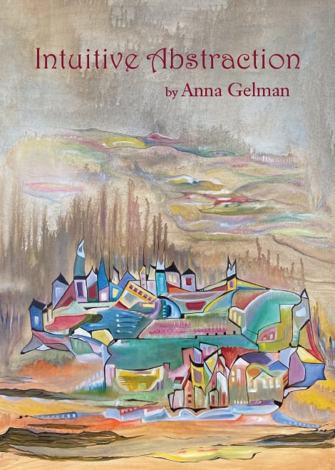 Intuitive Abstraction Anna Gelman solo exhibition 1