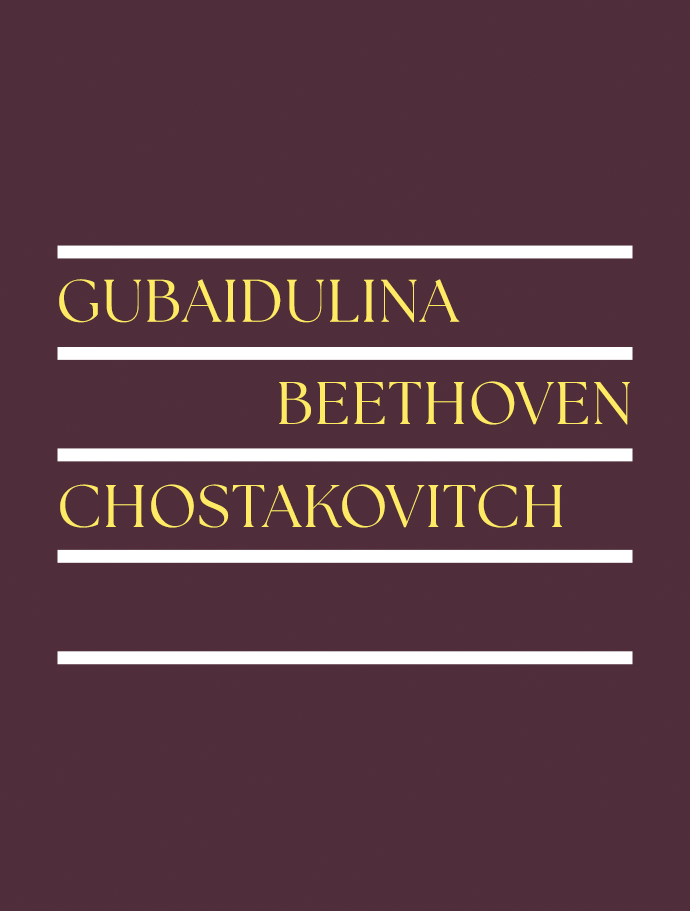 BEETHOVEN | GUBAIDULINA | CHOSTAKOVITCH 1