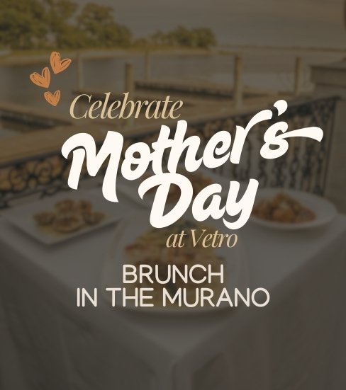 All-Inclusive Mother's Day Brunch Murano 2026 1