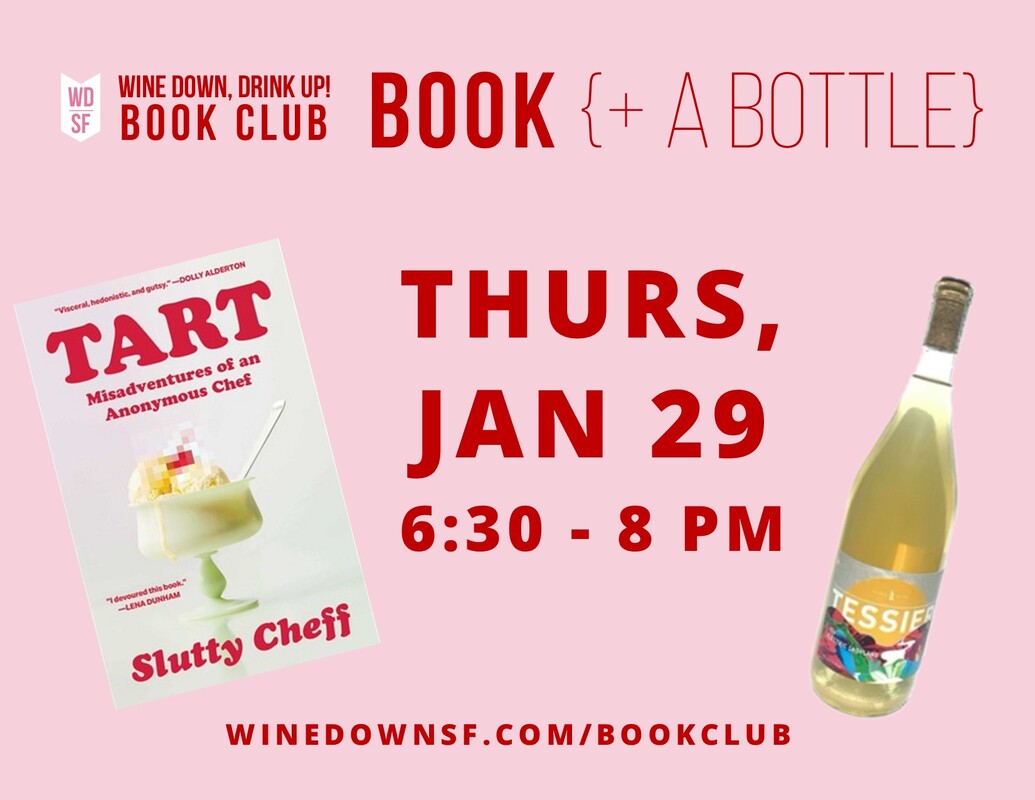Wine Down, Drink Up! Book Club feat. Tart by Slutty Cheff 1