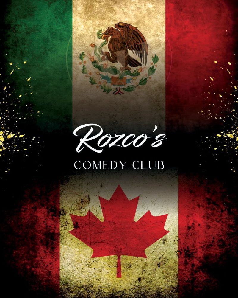 Borderlaughs: Featuring Comedians from Canada and Mexican Borders