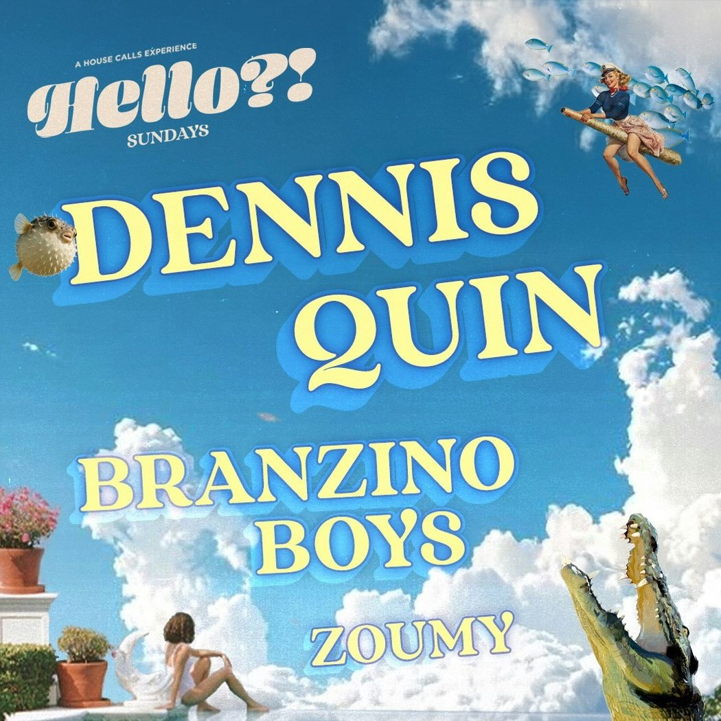 Hello?! Sundays w/ Dennis Quin