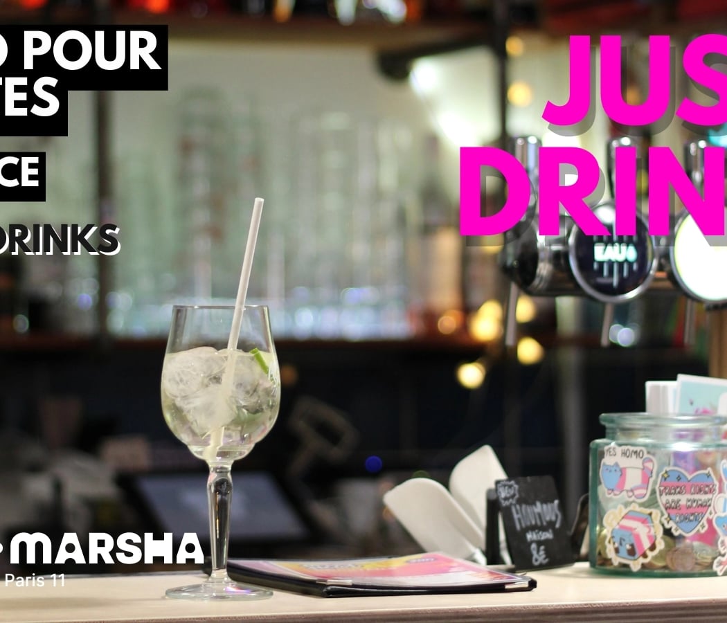 Just Drinks, l'apéro Merci·Marsha ! 1