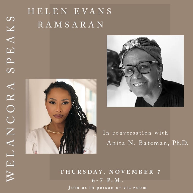 Welancora Speaks: Helen Evans Ramsaran: In conversation with Anita N. Bateman, Ph.D. 1