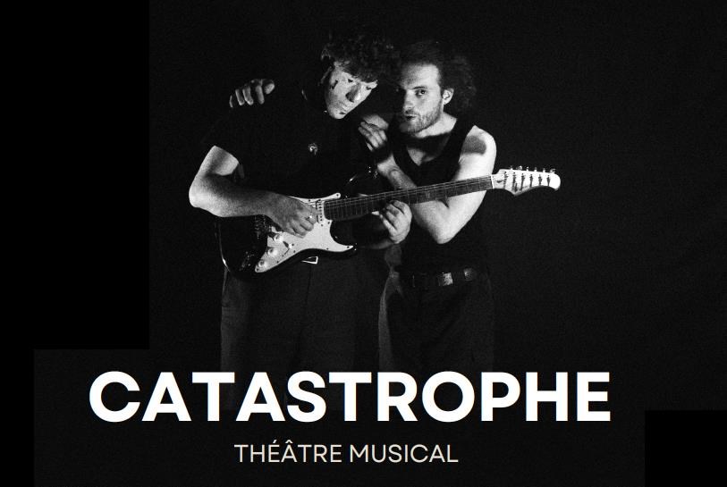 Catastrophe - Théâtre musical 1