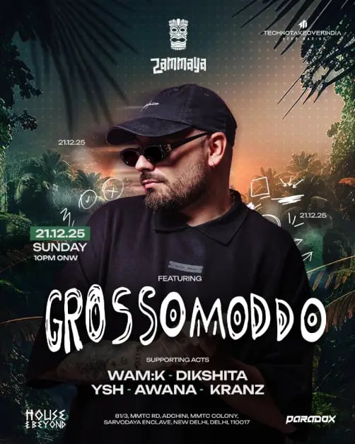 GROSSOMODDO DELHI AT ZAMMAYA 1
