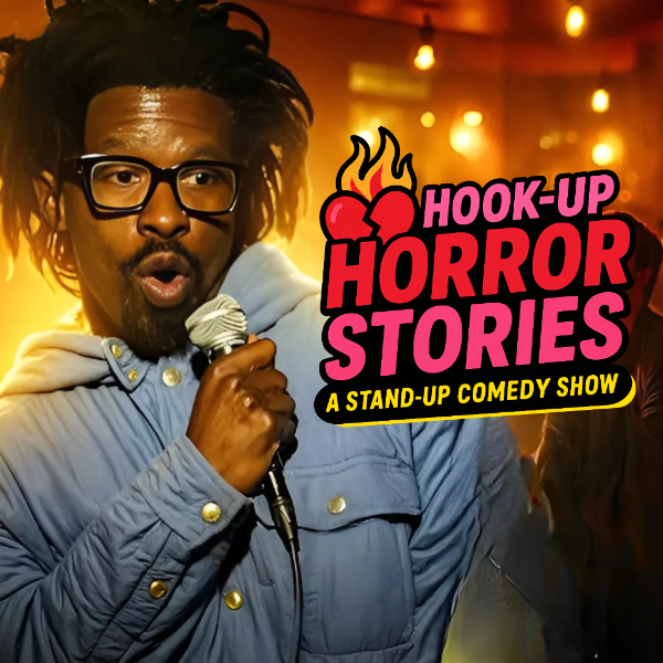 Hook-Up Horror Stories Tindervention Stand-Up Comedy Show 1