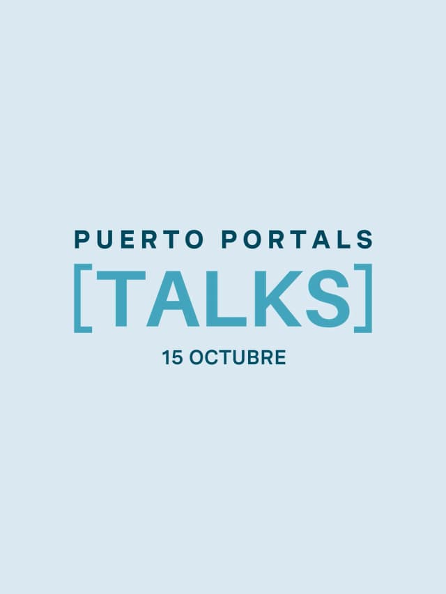 Puerto Portals Talks