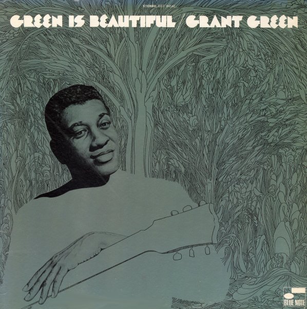 Green is Beautiful: A Tribute to the '70s Jazz Funk of Grant Green 1