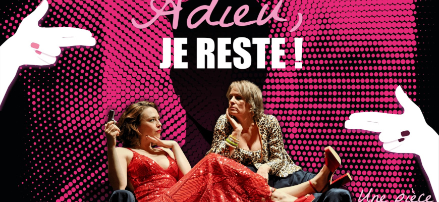 Adieu, je reste ! 1