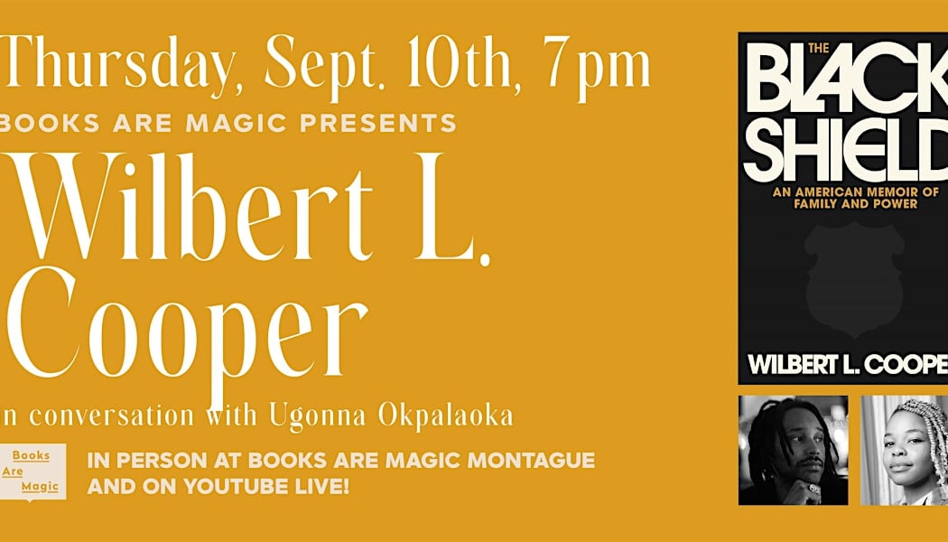 Wilbert L. Cooper: The Black Shield w/ Ugonna Okpalaoka