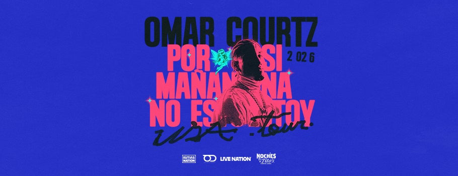 Omar Courtz - POR SI MAÑANA NO ESTOY USA TOUR