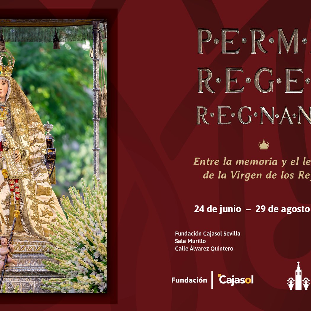 Per Me Reges Regnant. Entre la memoria y el legado de la Virgen de los Reyes