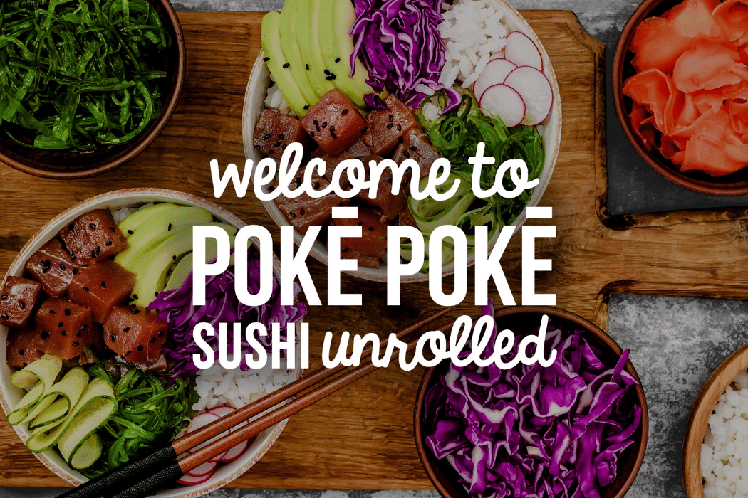 Poke Poke - Sushi Unrolled 1
