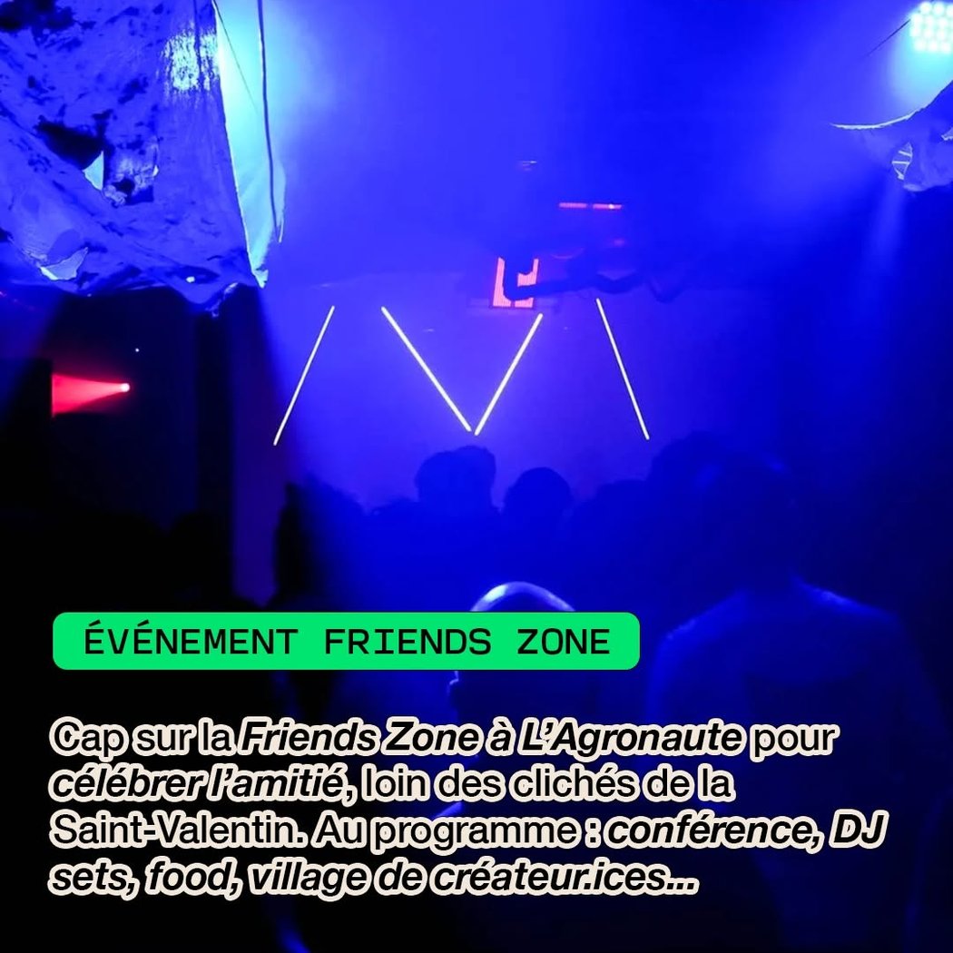 ÉVÉNEMENT FRIENDS ZONE 1