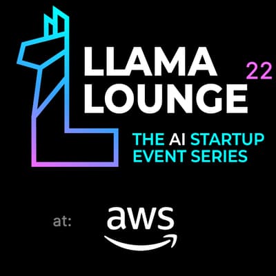 Llama Lounge 22: The AI Startup Event Series 1