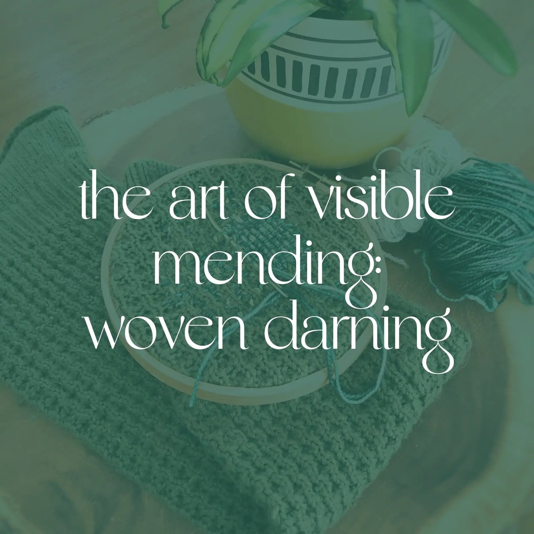 The Art of Visible Mending: Woven Darning 1