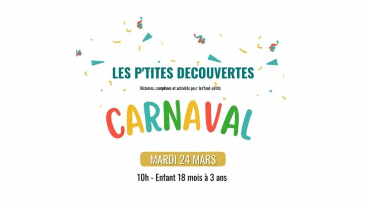 Les petites découvertes « Carnaval » 1