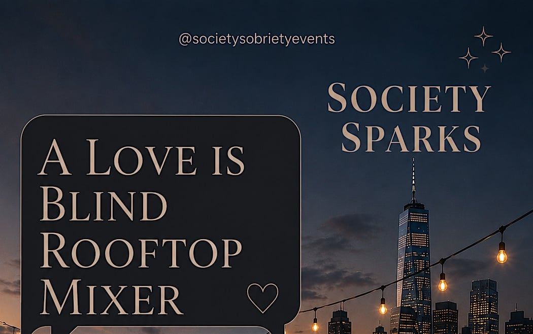 Society Sparks: A Love is Blind Mixer