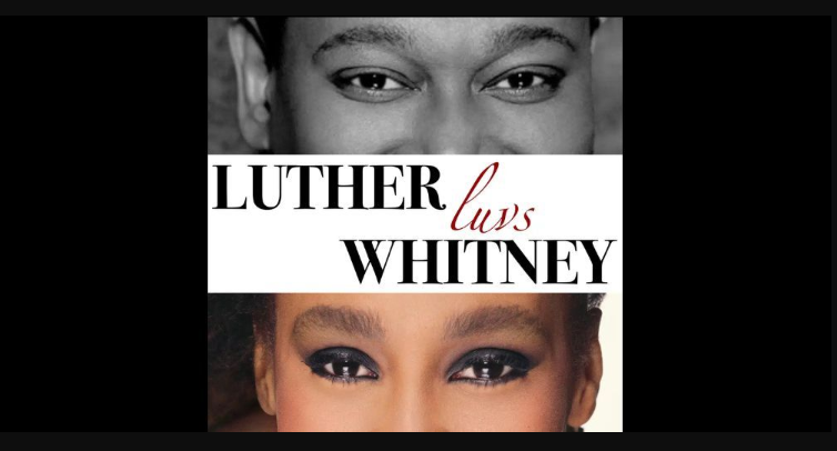 Luther Luvs Whitney 1