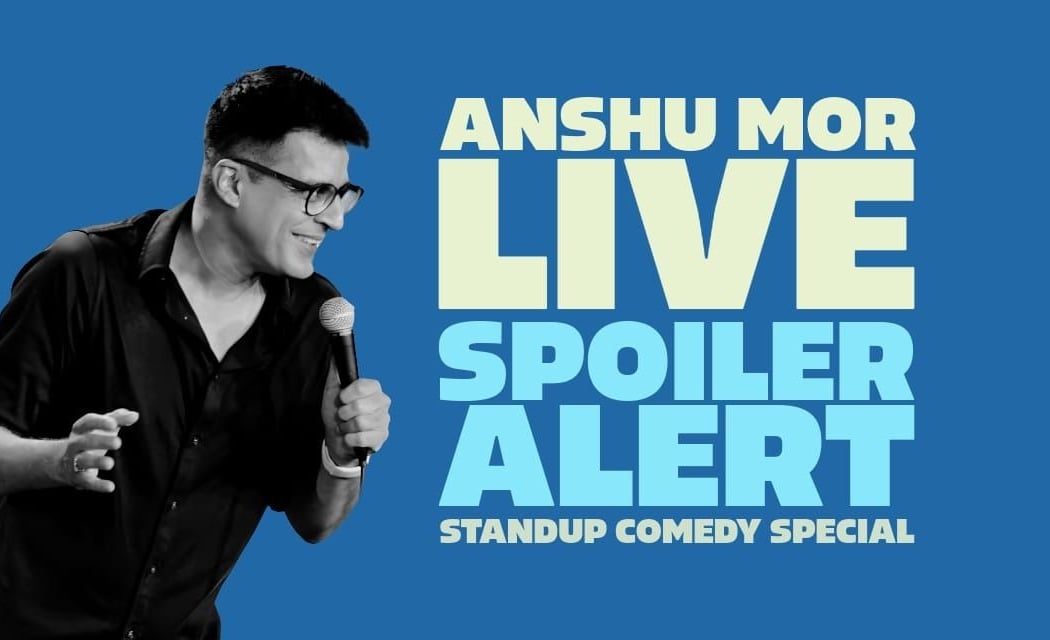 Anshu Mor Live – Spoiler Alert (Standup Special) 1