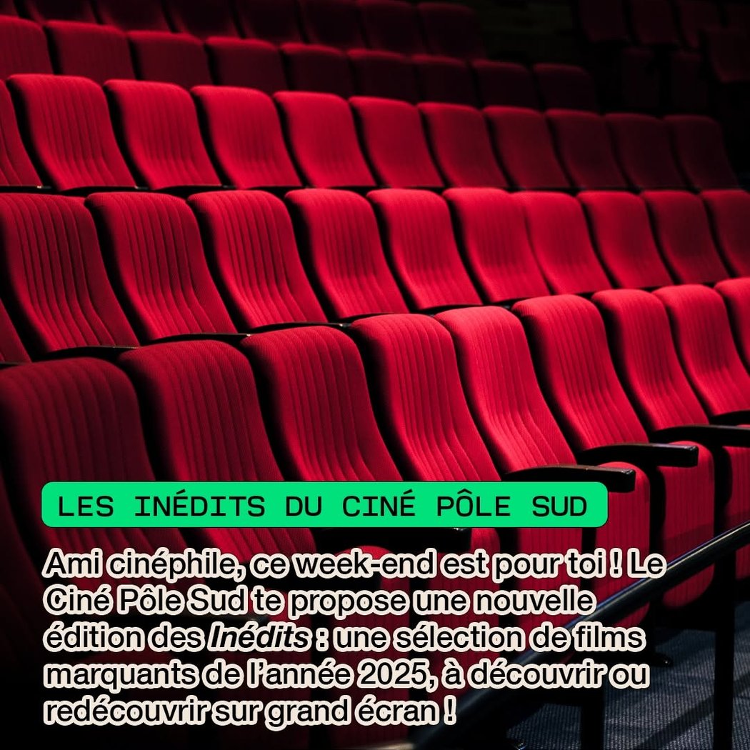 LES INÉDITS DU CINÉ PÔLE SUD 1