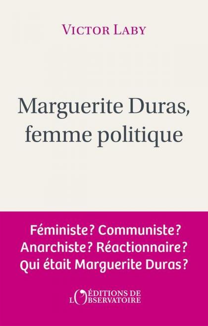 Victor Laby, Marguerite Duras, femme politique 1