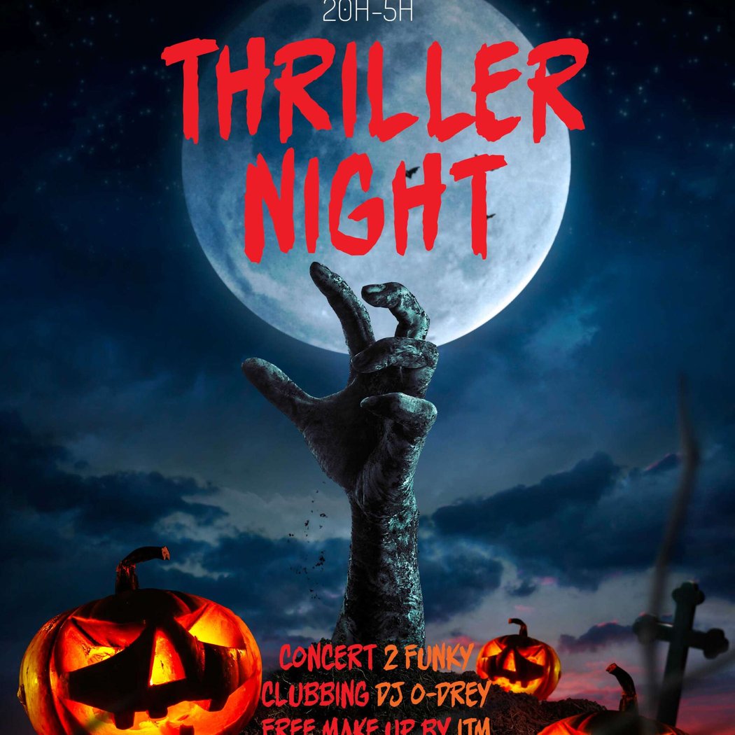 THRILLER NIGHT HALLOWEEN feat 2 FUNKY + FREE MAKE UP + DJ O-DREY 1