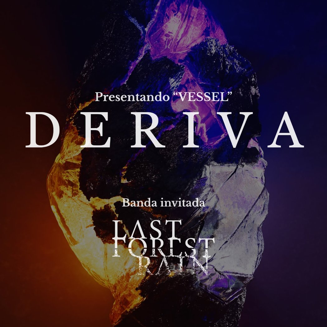 Deriva + Last Forest Rain 1