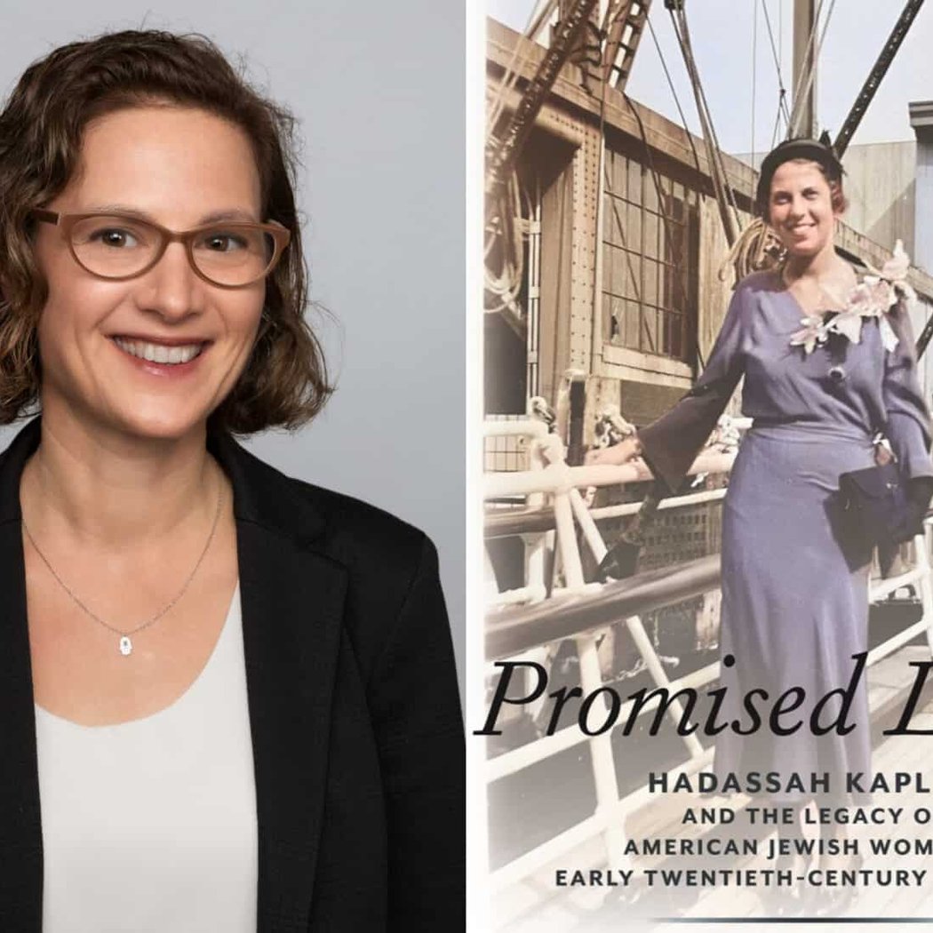 Promised Lands: Hadassah Kaplan and the Legacy of American Jewish Women 1