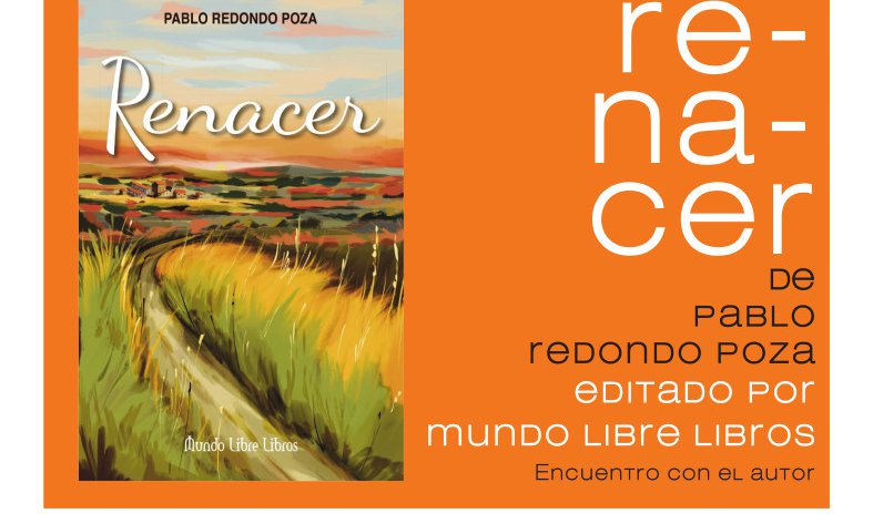 Renacer de Pablo Redondo Poza - Encuentro con el autor 1